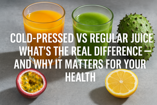 Cold-Pressed vs Regular Juice: What’s the Real Difference — and Why It Matters for Your Health